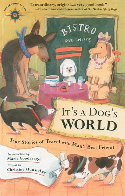 Book cover image for It's a Dog's World ISBN: 9781932361179